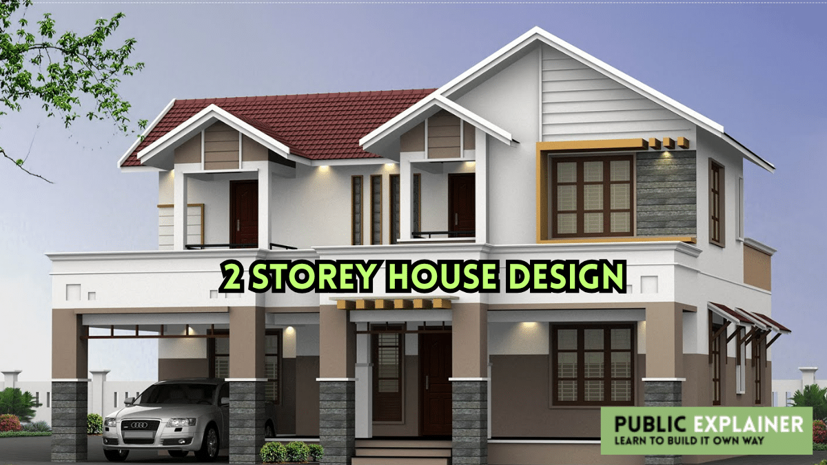 Best 2 Storey House Design – Layouts, Costs and Drawing
